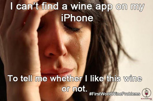 First World Wine Problems